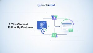 7 Tips Otomasi Follow Up Customer dengan CRM: Rahasia Closing Melejit!
